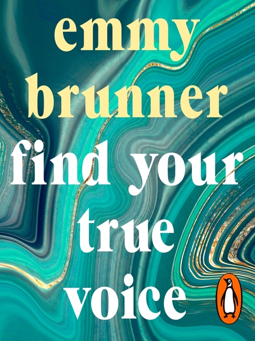 Title details for Find Your True Voice by Emmy Brunner - Available